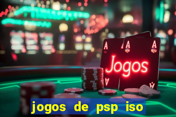 jogos de psp iso pt br